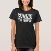 Eet voor twee - MATCHING Zwangerschap komende Baby T-shirt (Voorkant)