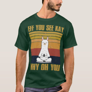 Eff je ziet hoe je weet waarom je grappige Vintage T-shirt