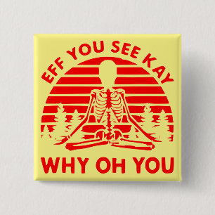 Eff je ziet Kay waarom je Namaste Vierkante Button 5,1 Cm