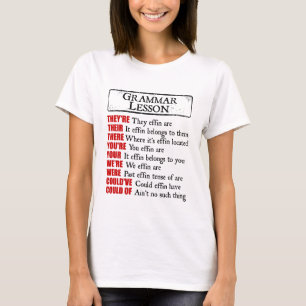 Effin Grammar Lesson Humor, daar zijn ze T-shirt