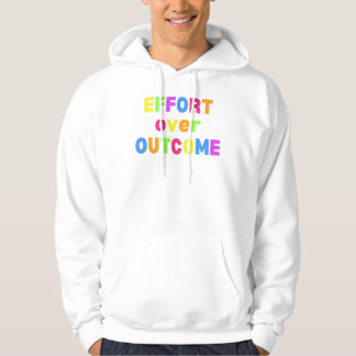 Effort over outcome motivation shirt
