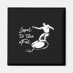 Efoil surfen - Trouw aan de Efoil Magneet