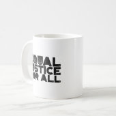 Égalité De Justice Pour Tous - Énoncé Gras Mug Cla (Devant gauche)