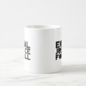 Égalité De Justice Pour Tous - Énoncé Gras Mug Cla (Centre)
