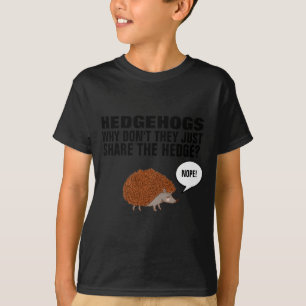 Egels Waarom delen ze de heg niet gewoon T-shirt
