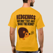 Egels. Waarom delen ze niet gewoon de heg? T-shirt (Achterkant)