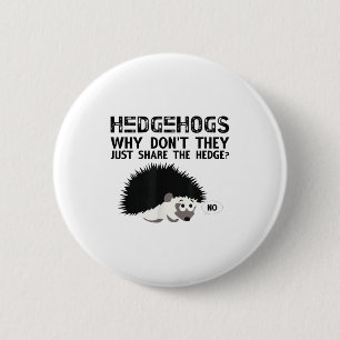 Egels, Waarom delen ze niet gewoon... Grappige Ege Ronde Button 5,7 Cm
