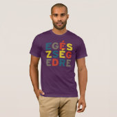 Egészségedre t shirt (Voorkant volledig)