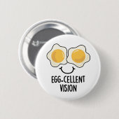 Egg cellent Vision Funny Egg Pun Ronde Button 5,7 Cm (Voorkant /achterkant)
