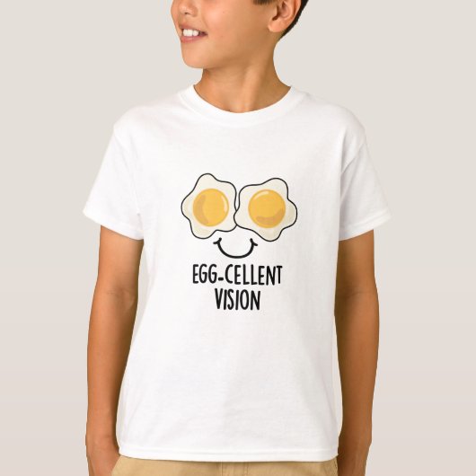 Egg cellent Vision Funny Egg Pun T-shirt (Voorkant)