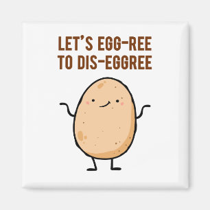 Egg-free to dis-egg-free Egg Pun Magnet Magneet
