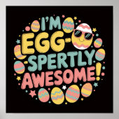 EGG-SPERTLY AWESOME!" Easter Poster (Voorkant)