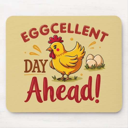 Eggcellent Day Ahead Funny Chicken Boerderij Muismat (Voorkant)