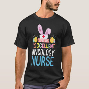 Eggcellent Oncology Nurse Easter Bunny Ears Medica T-shirt