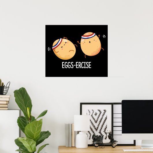 Eggs-recise Funny Aerobic Eggs Pun Dark BG Poster (Thuiskantoor)