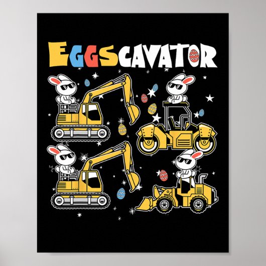 Eggscavator Easter eiershuntconstructietransport Poster (Voorkant)