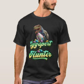 Eggspert Easter Eggs Hunter Easter Dinosaur Egg  4 T-shirt (Voorkant)