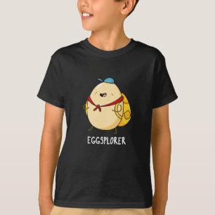 Eggsplorer Funny Egg Explorer Pun Dark BG T-shirt