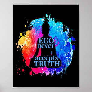 Ego Accepteert Nooit Waarheid Boeddhisme Citaat Yo Poster