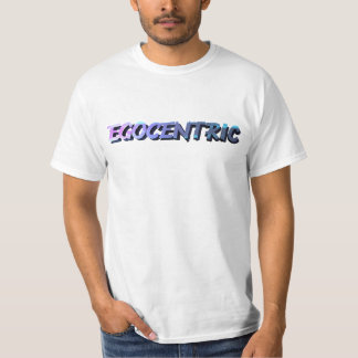 Egocentric T-shirt