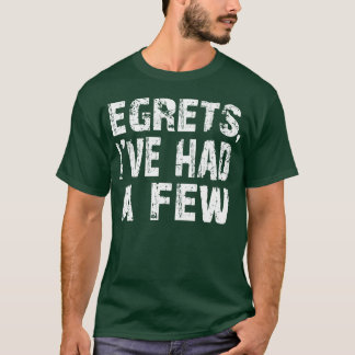 Egrets Ik heb een paar grappige vogels kijken T-shirt