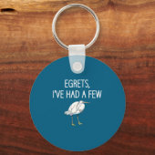 Egrets I've Had A Few, Bird, Puns, Funny, Jokes, S Sleutelhanger (Voorkant)
