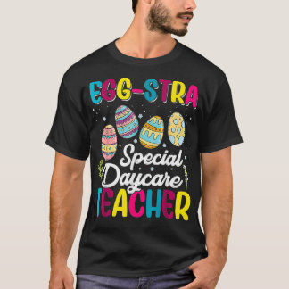 Egstra Special Daycare Teacher Costume Happy East T-shirt