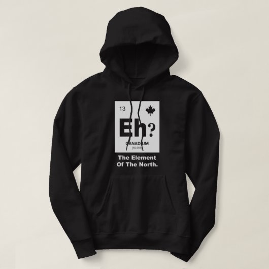 Eh? Canadees element van Canada Hoodie (Design voorkant)