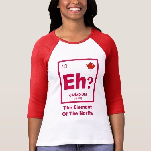 Eh? Canadees element van Canada T-shirt (Voorkant)