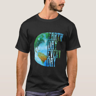 Eh Dag Elke Dag Planeet Natuur T-shirt
