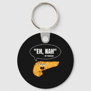 Eh Nah Mijn Pancreas Diabetes Fun Diabetische Pati Sleutelhanger