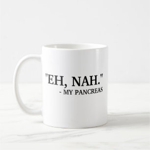 Eh Nah - Mijn pancreas Funny Diabetes Koffiemok