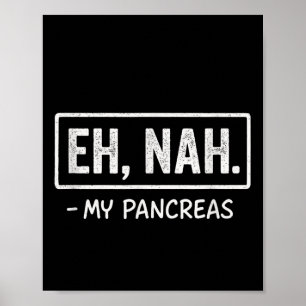 Eh, Noah. - Mijn alvleesklier - Diabetes Awareness Poster