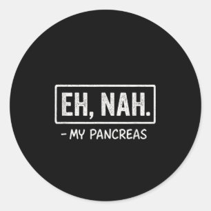 Eh, Noah. - Mijn alvleesklier - Diabetes Awareness Ronde Sticker