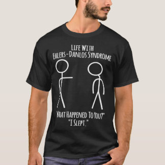 Ehlers Danlos Bewustzijn Leven met EDS Ik sliep T-shirt