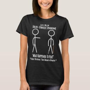Ehlers Danlos waarschuwt het leven met EDS het sle T-shirt