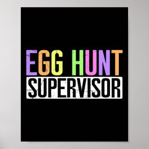 Ei Hunt Supervisor - Ei Jacht Partij Mam Pap Ad Poster
