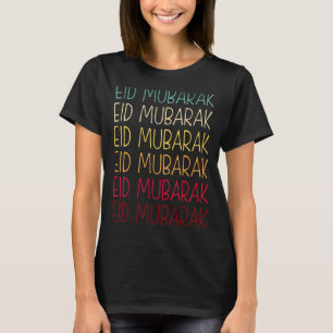 Eid Mubarak Eid Al Fitr Mubarak Eid Al Adha Muba T-shirt