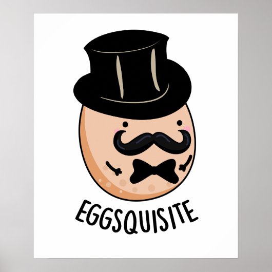 Eieren-quise Funny Exquise Egg Pun Poster (Voorkant)