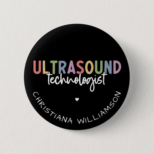 Eigen naam Ultrasound Technologist Giften Ronde Button 5,7 Cm (Voorkant)