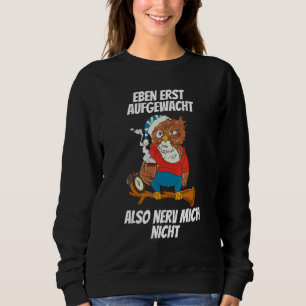 Eigenaar Gezegde Nerv Mich Nicht Morgenmuffel Chil Trui