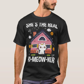 Eigenaar Kat  Vastgoed Koper  Trots Nieuwe Huis  T-shirt