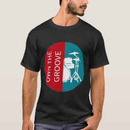 Eigenaar van de Groove Drummer T-shirt