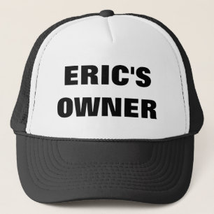 EIGENAAR VAN ERIC TRUCKER PET