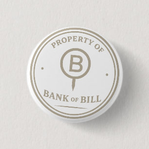 EIGENDOM VAN Bank OF BILL Institutionele Knop Ronde Button 3,2 Cm