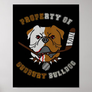 Eigendom van Sudbury Bulldog Hockey Voor Mannen Vr Poster