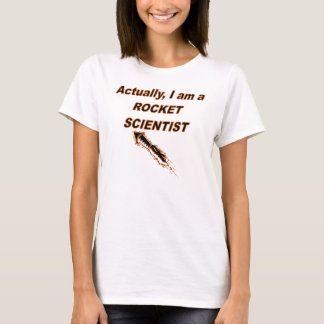 Eigenlijk ben ik een Rocket Scientist T-shirt