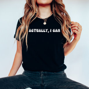Eigenlijk kan ik het Shirt van offertes Motivatie