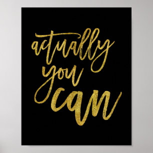 Eigenlijk Kun Je Motivatie Spreuk Goud op Zwart Poster
