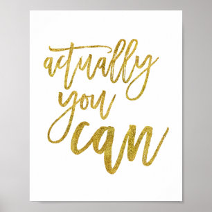 Eigenlijk kunt u Quote Gold Motivatie Poster